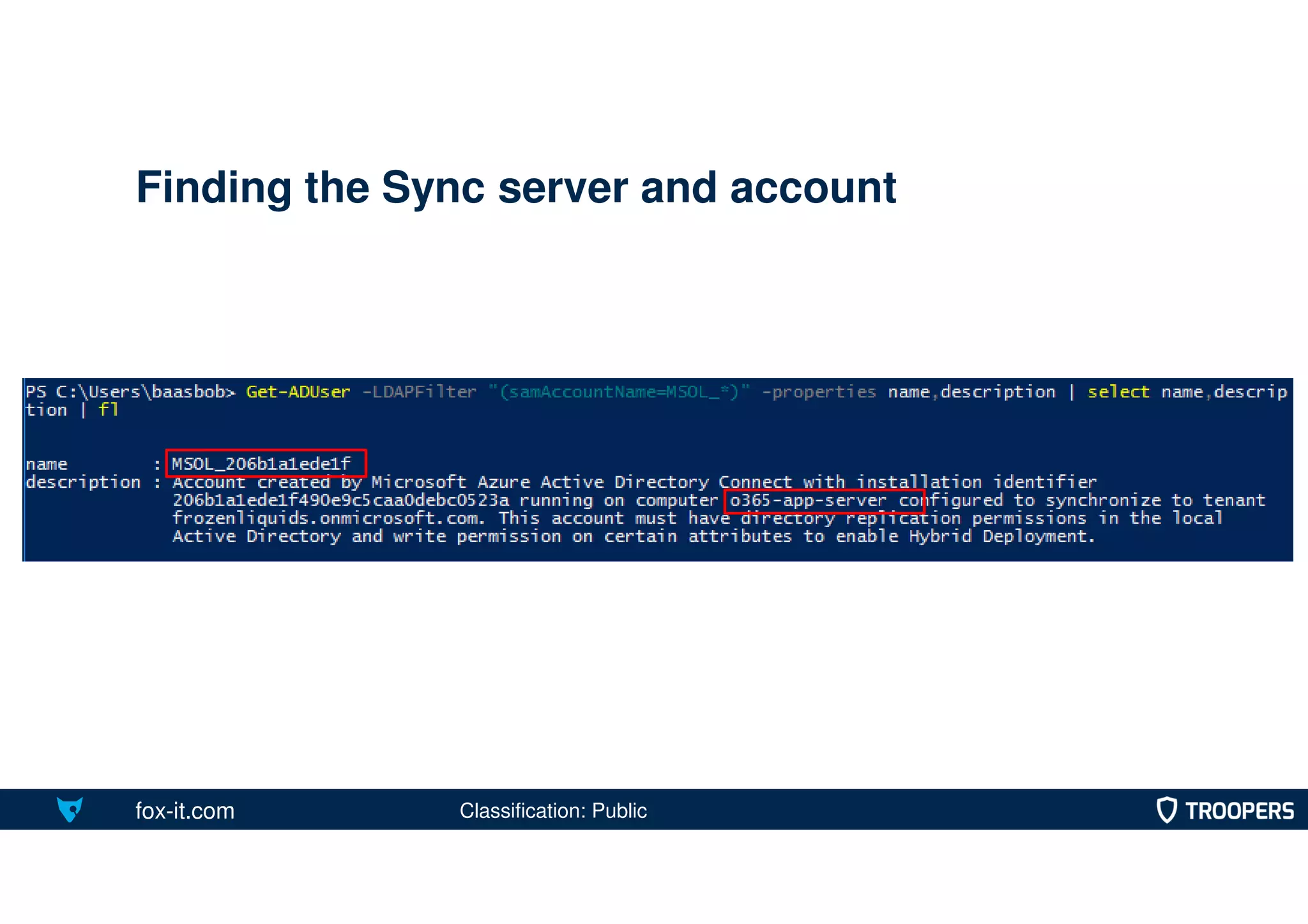 fox-it.com
Finding the Sync server and account
Classification: Public
 