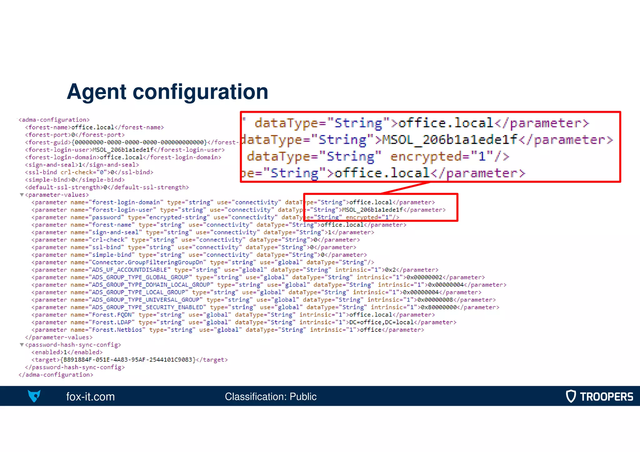 fox-it.com
Agent configuration
Classification: Public
 