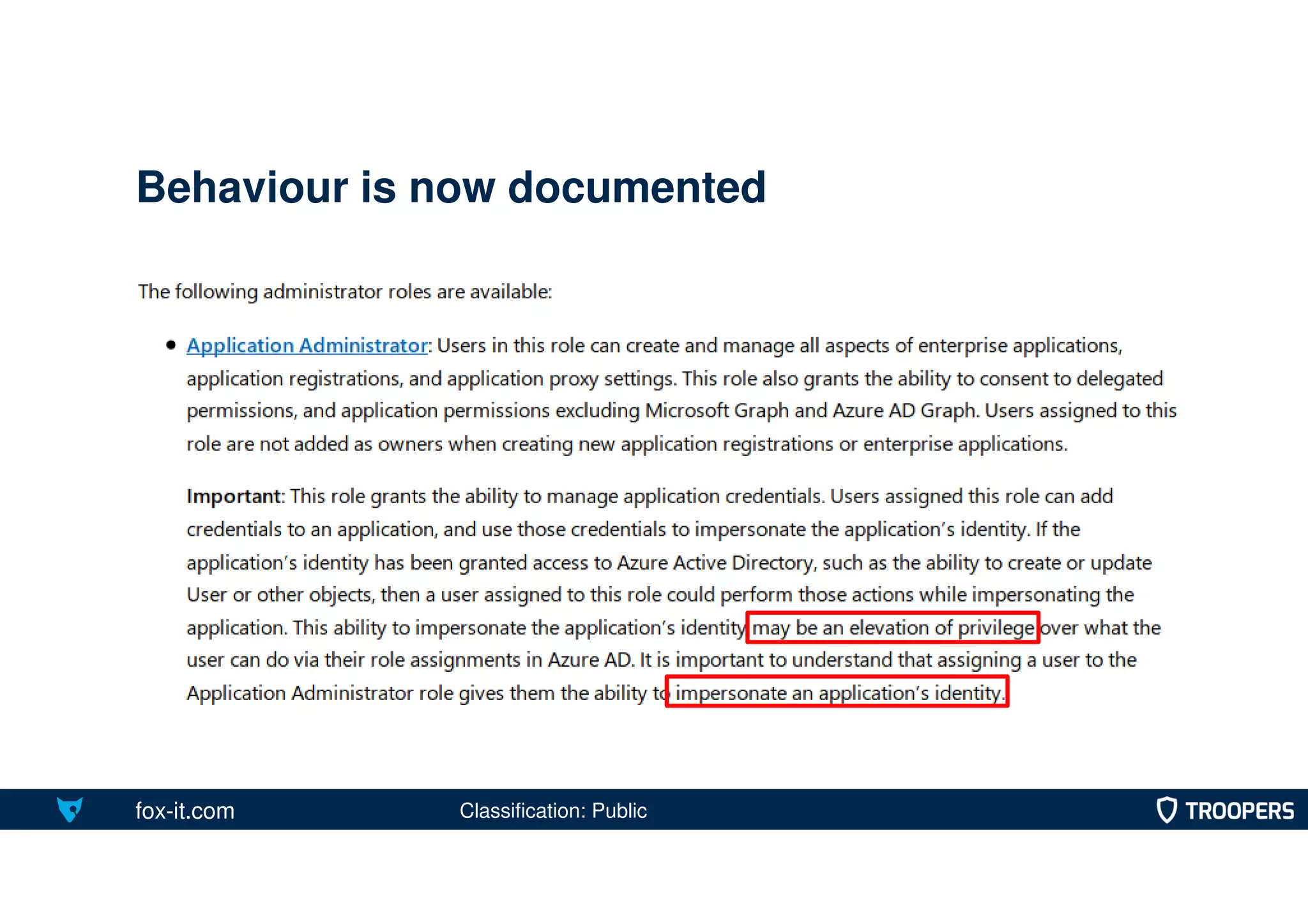 fox-it.com
Behaviour is now documented
Classification: Public
 