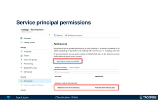 fox-it.com
Service principal permissions
Classification: Public
 