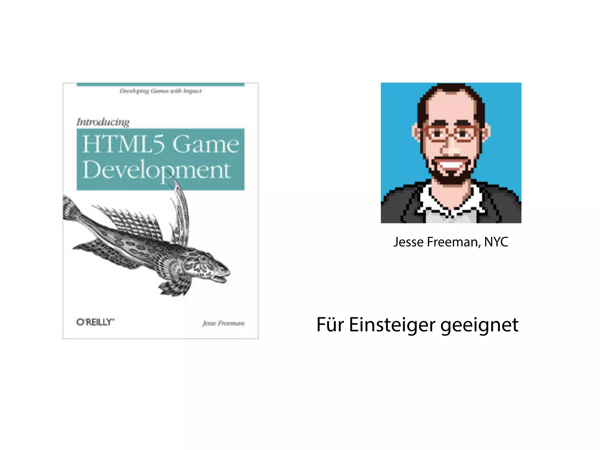 Jesse Freeman, NYC




Für Einsteiger geeignet
 