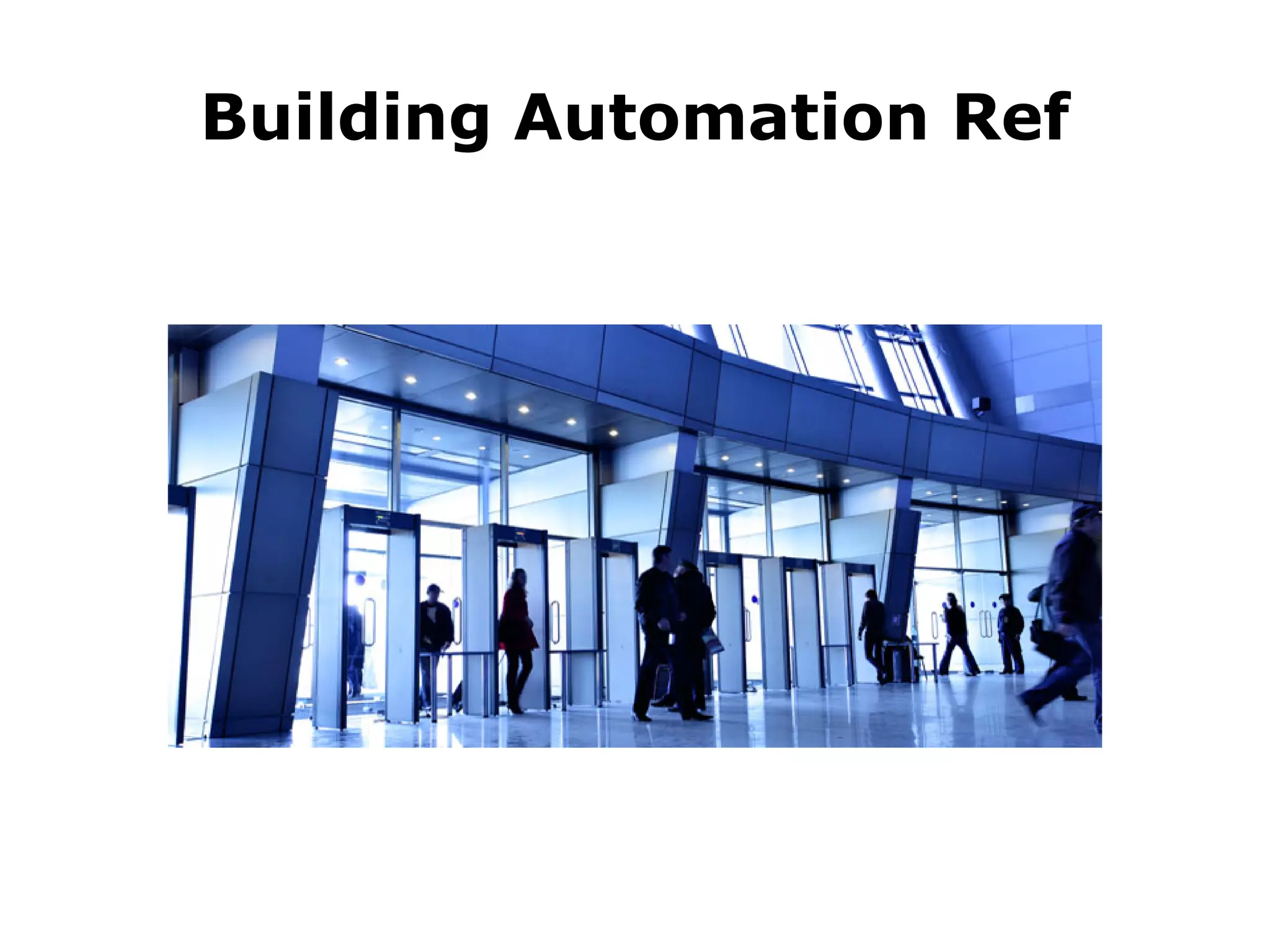 Building Automation Ref
 