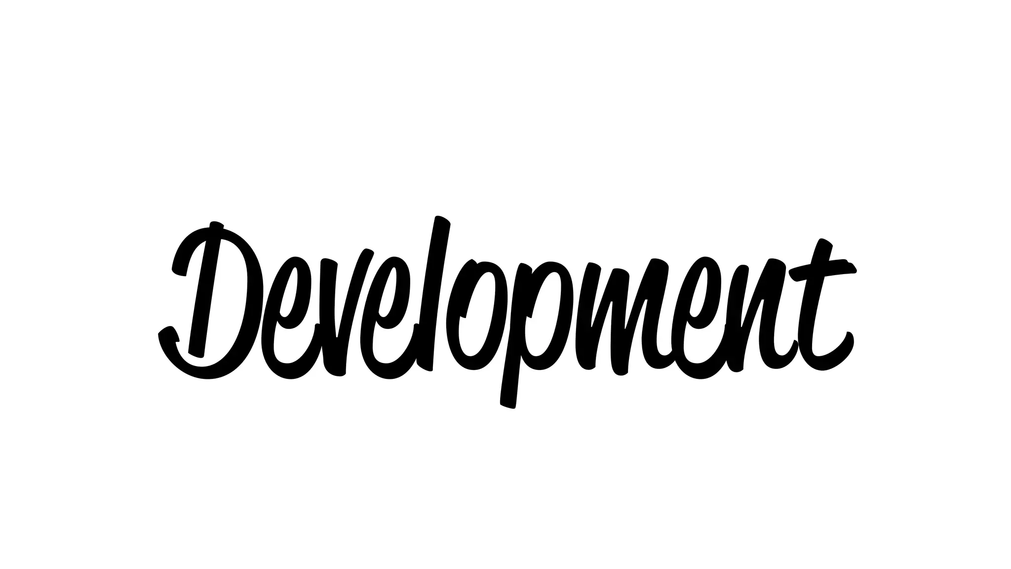 Development
 