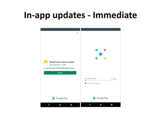 In-app updates - Immediate
 