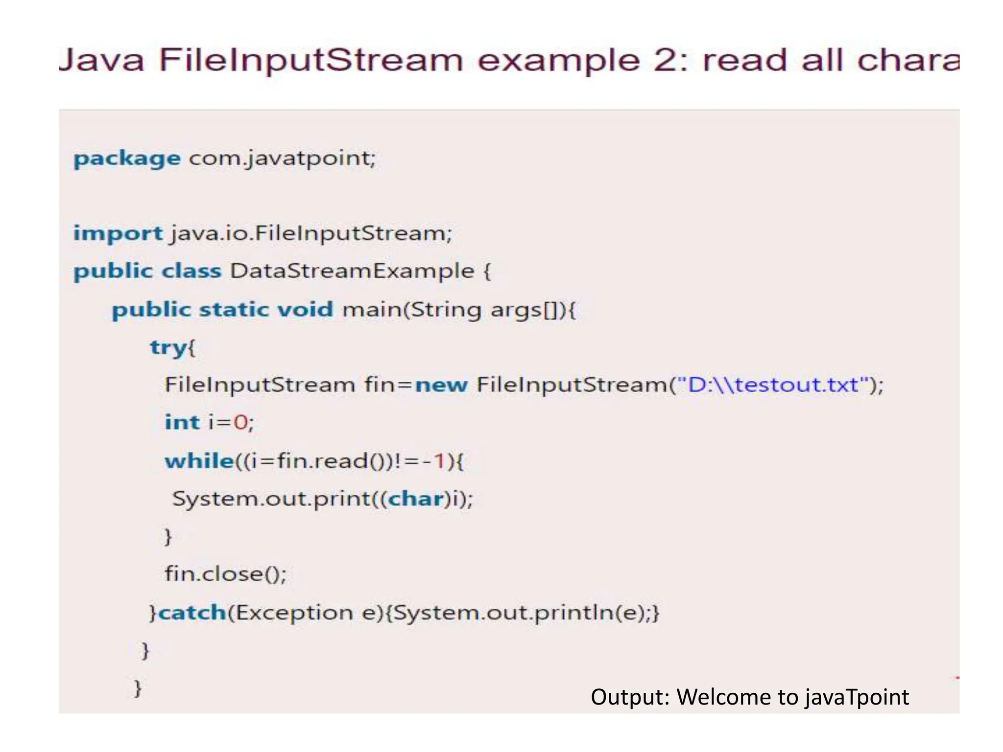 Output: Welcome to javaTpoint
 