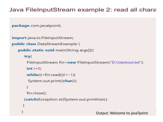 Output: Welcome to javaTpoint
 