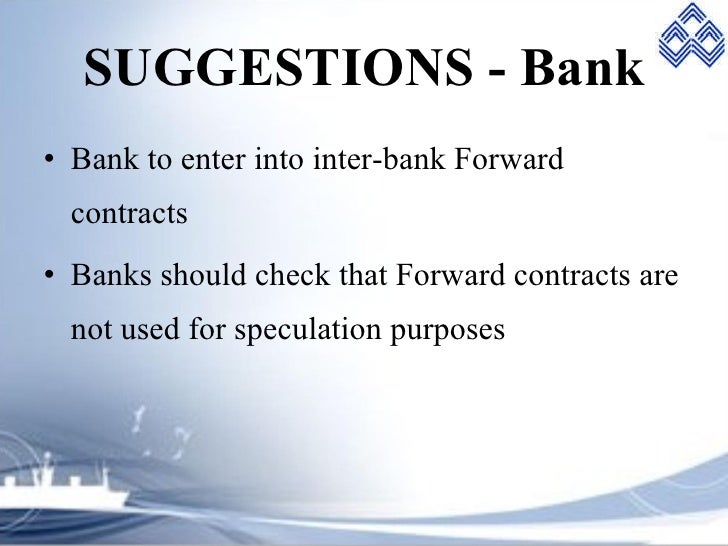 Forex management in banks