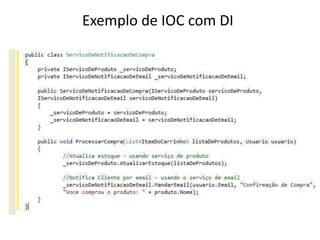 Exemplo de IOC com DI