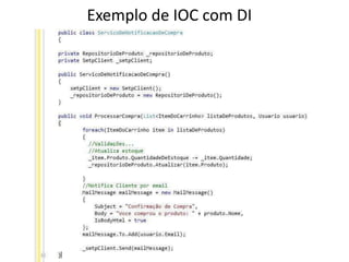 Exemplo de IOC com DI