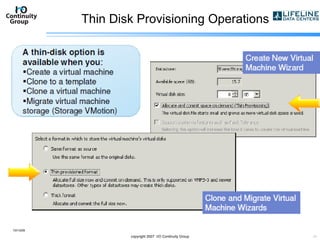 Thin Disk Provisioning Operations 10/13/09 copyright 2007  I/O Continuity Group 
