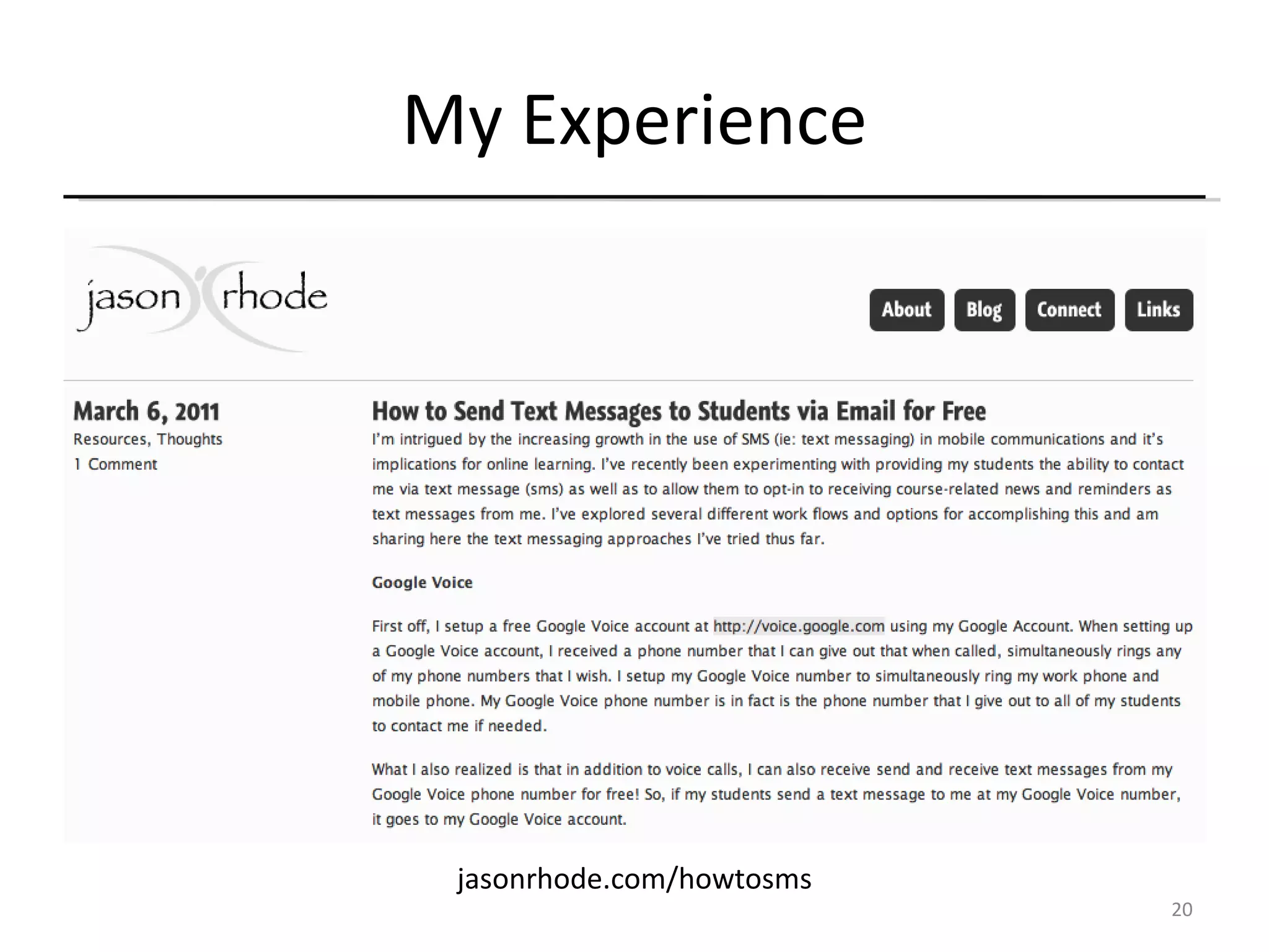My Experience jasonrhode.com/howtosms