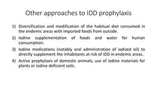Elimination of Iodine Deficiency Disorders in Nepal
• Five-year National Plan of Action for the Elimination of Iodine
Defi...