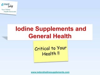  Iodine Supplements and General Health Critical to Your Health !! 