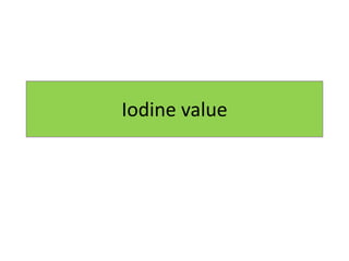 Iodine value
 