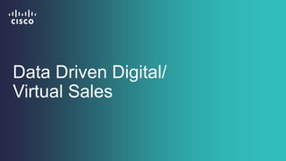 Data Driven Digital/
Virtual Sales
 