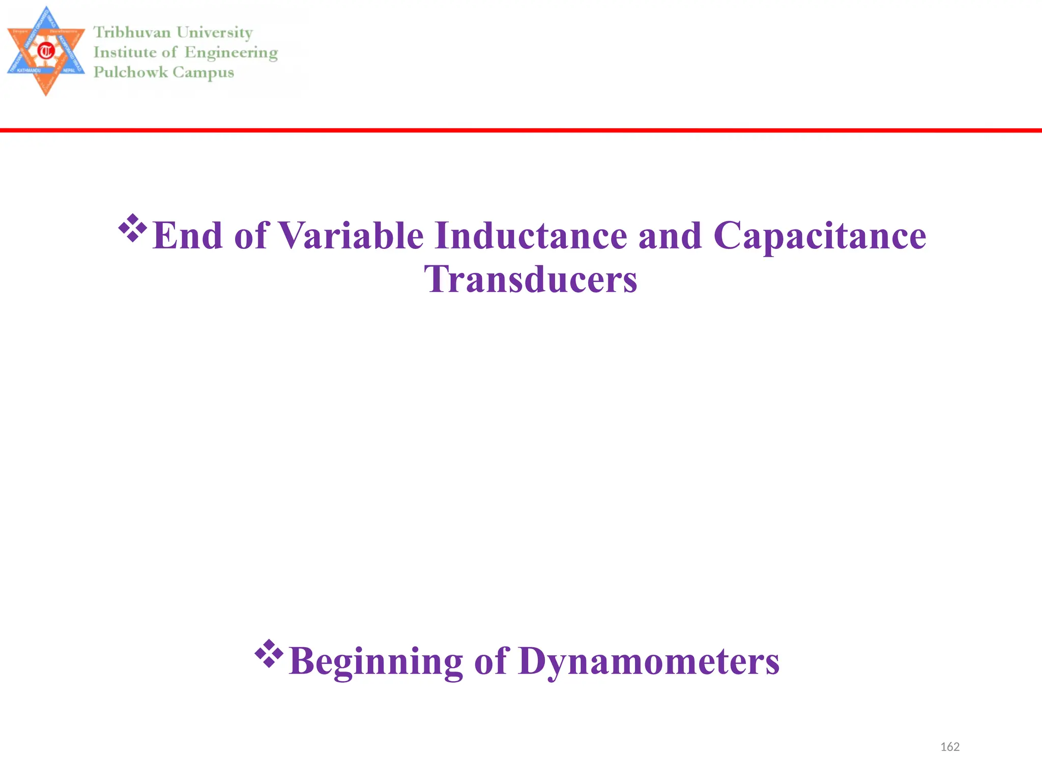 162
End of Variable Inductance and Capacitance
Transducers
Beginning of Dynamometers
 