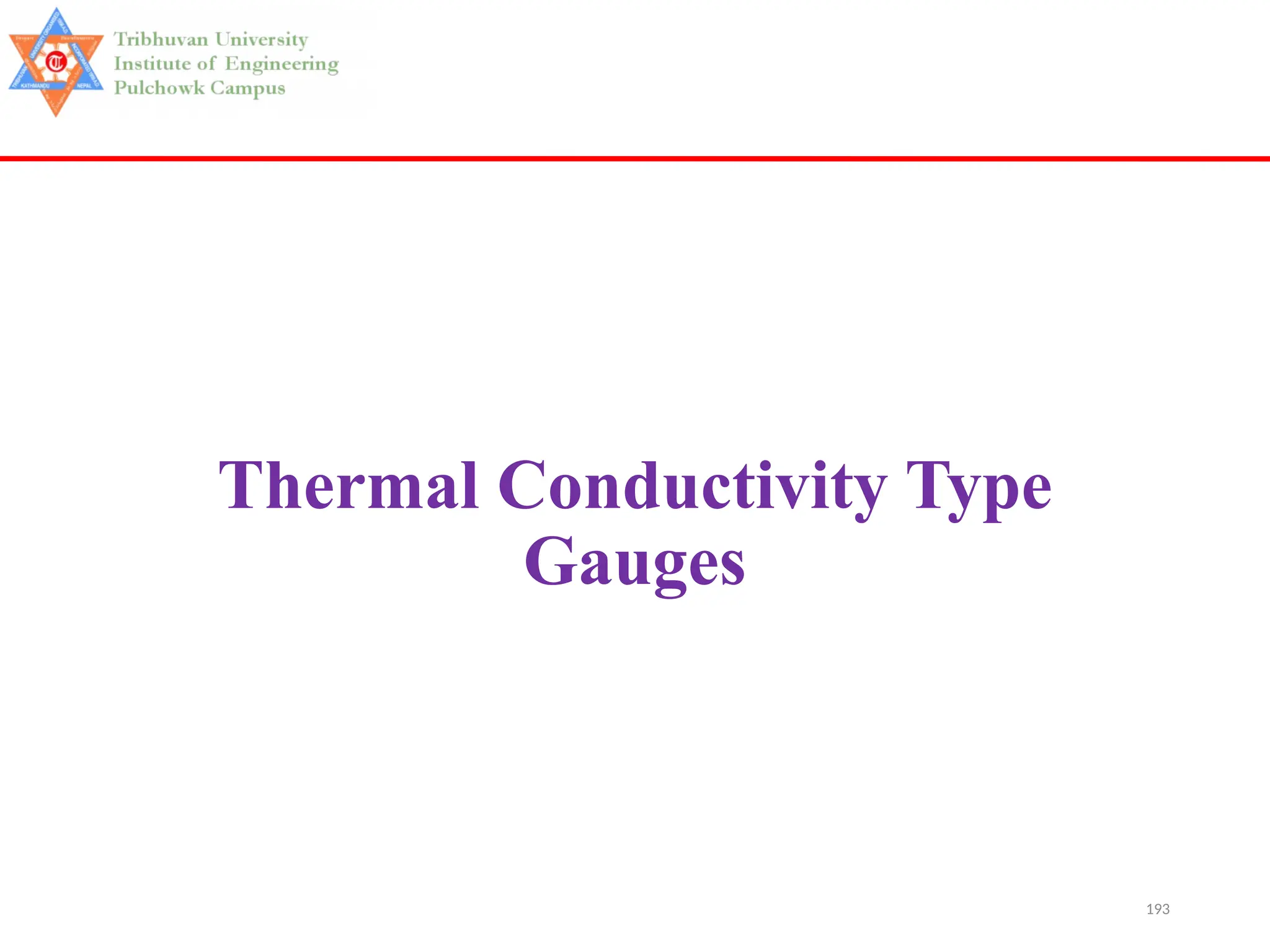 193
Thermal Conductivity Type
Gauges
 