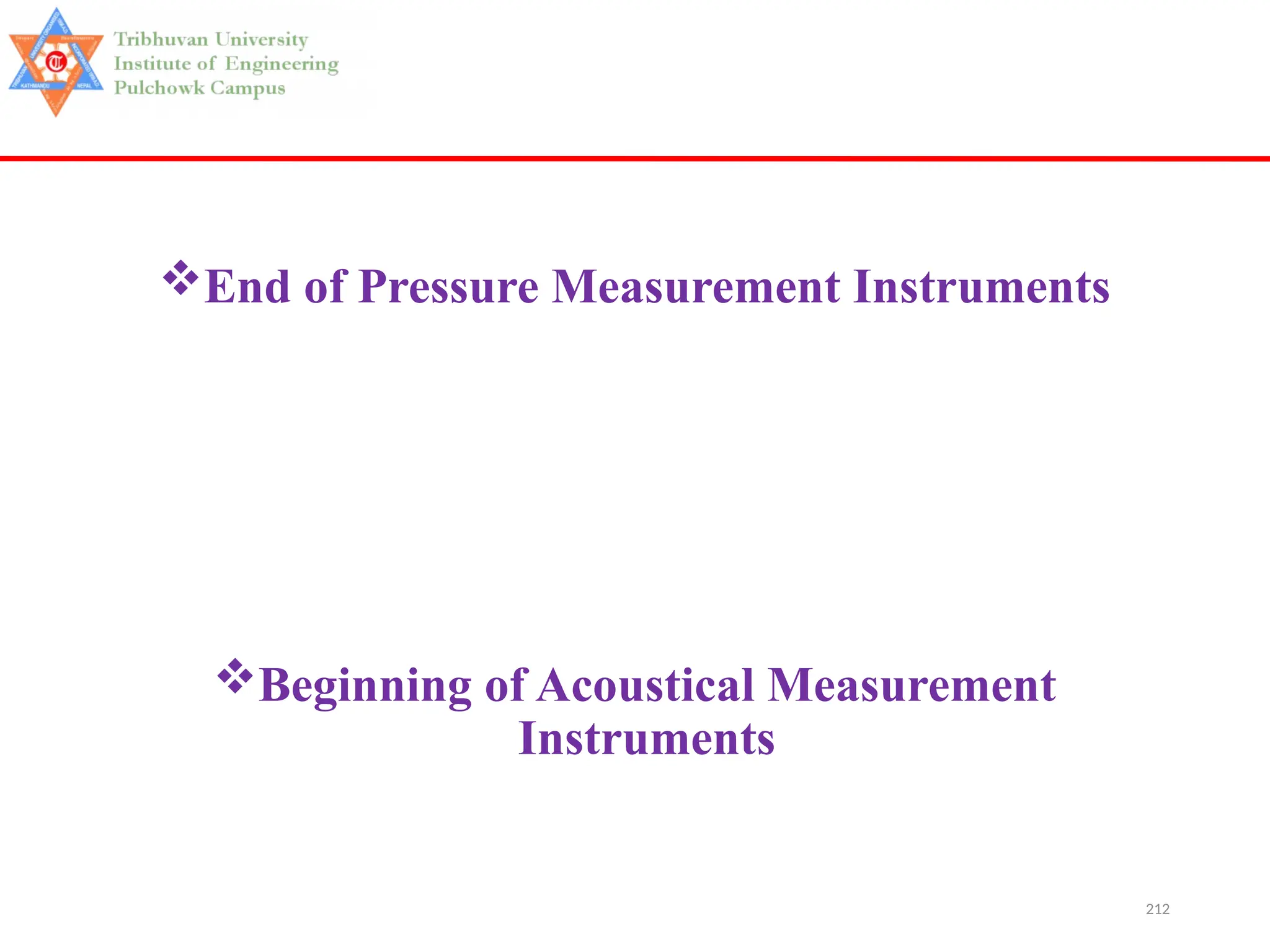 212
End of Pressure Measurement Instruments
Beginning of Acoustical Measurement
Instruments
 