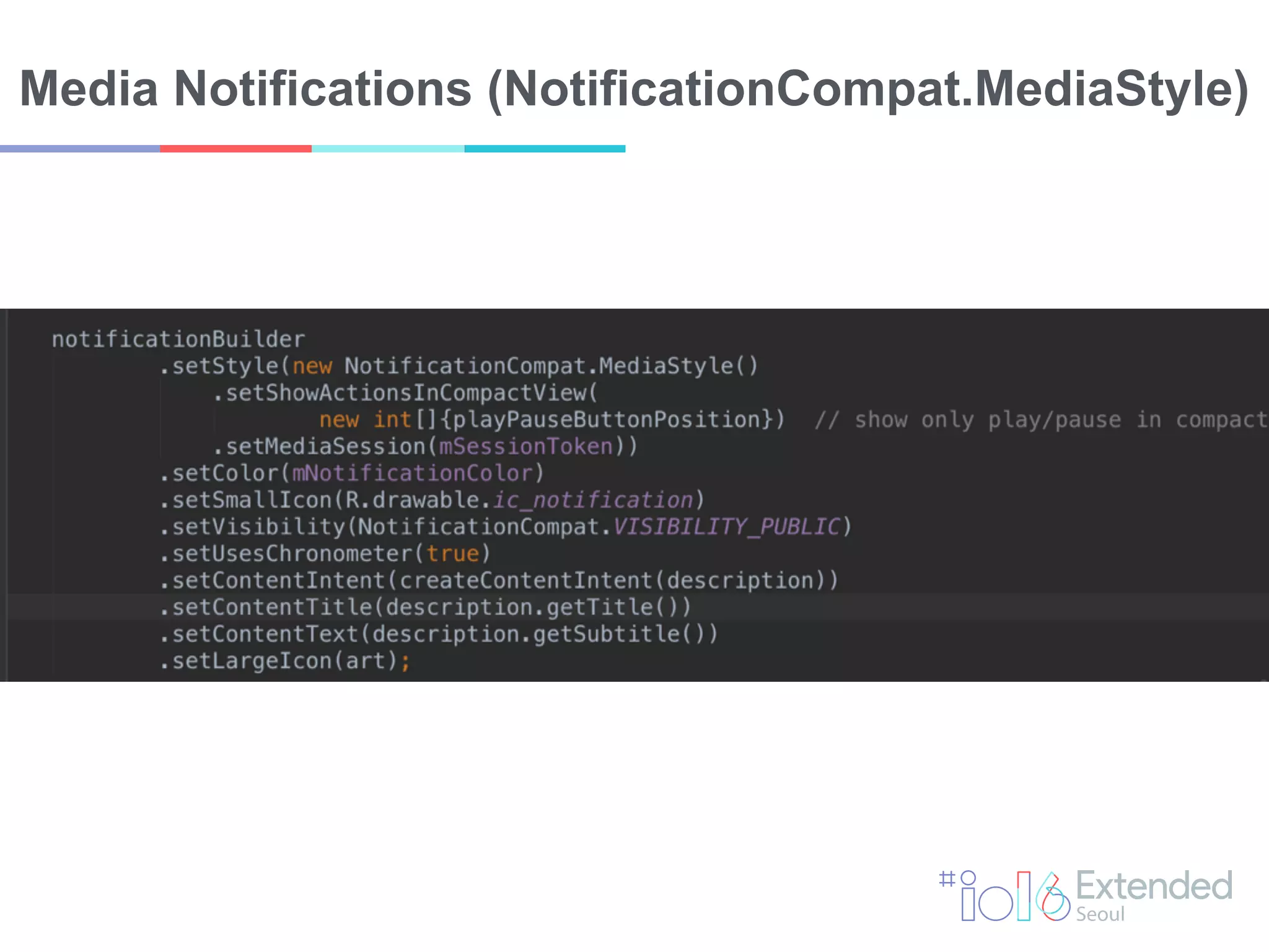 Media Notifications (NotificationCompat.MediaStyle)
 