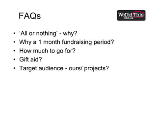 Any other questions?Want to know more?Interested in getting involved? 			Email: ed@wedidthis.org.ukFollow us: WeDidThisUK