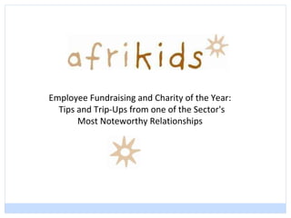 Employee Fundraising and Charity of the Year: Tips and Trip-Ups from one of the Sector's  Most Noteworthy Relationships 