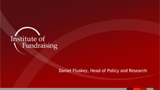 Daniel Fluskey, Head of Policy and Research
 