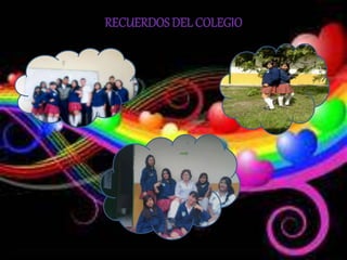 RECUERDOSDEL COLEGIO
 