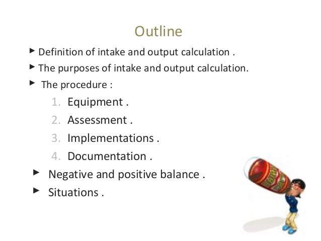 Purpose Of Intake And Output Chart