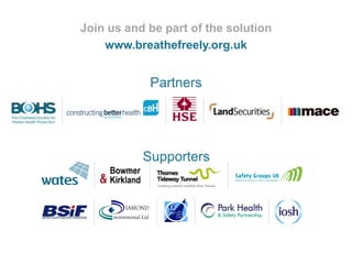 Join us and be part of the solution
www.breathefreely.org.uk
Partners
Supporters
 