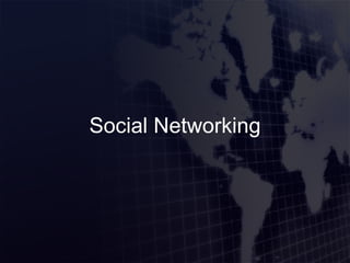 Social Networking 