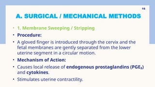 Arm Induction Induction of Labour: medical and surgical method | PPTX