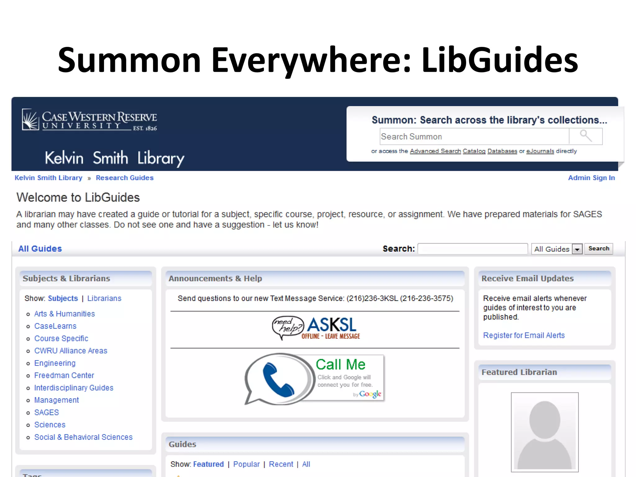 Summon Everywhere: LibGuides
 