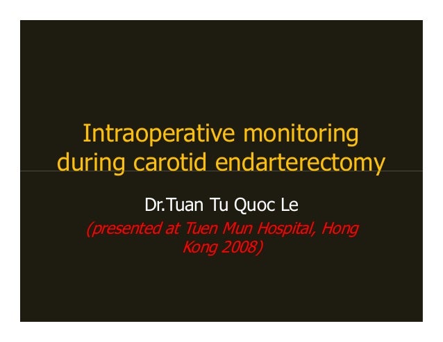 iom during carotid endarterectomy 2008 a carotid endarterectomy works to restore adequate blood flow to the