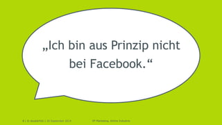 „Ich bin aus Prinzip nicht 
bei Facebook.“ 
8 | © doubleYUU | 30 September 2014 
VP Marketing, Airline Industrie 
 