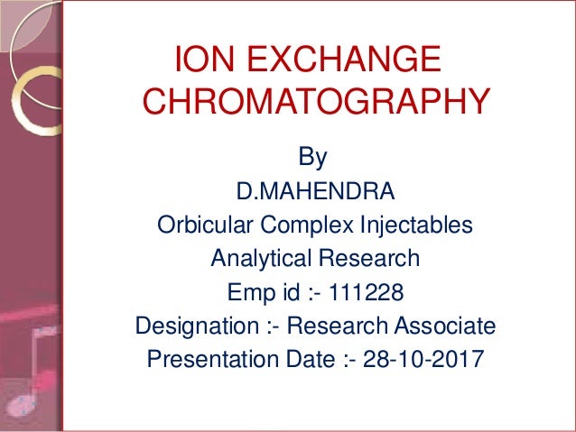 Ion Exchange Chromatography