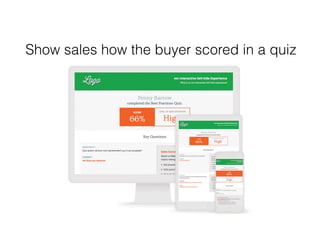 Show sales how the buyer scored in a quiz
 