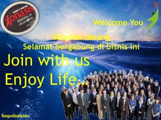 Selamat datang
Selamat bergabung di bisnis ini
Welcome You
Join with us
Enjoy Life…
BangunUsaha.com
 