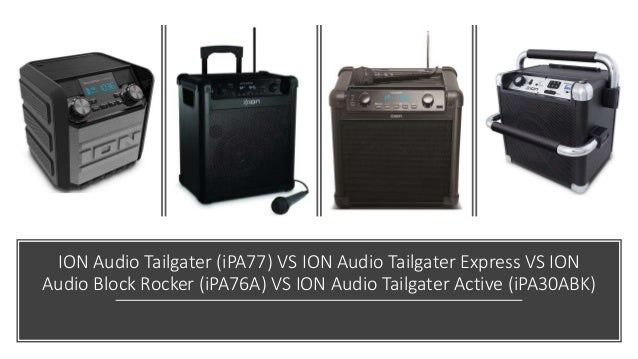 ION Audio Tailgater (iPA77) VS ION Audio Tailgater Express