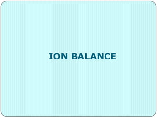 ION BALANCE
 