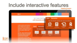 Include interactive featuresTabbed Content
 