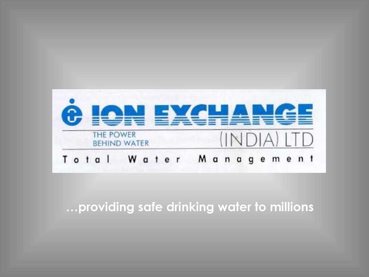 New Technologies for Water Purification, Ion Exchange(India) Limited