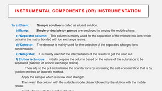 Ion exchange chromatography | PPTX