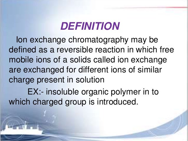 Ion Exchange Chromatography 1 4