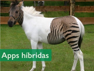 Apps híbridas
 