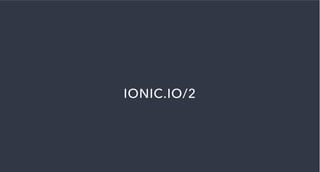 IONIC.IO/2
 