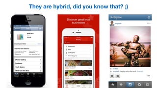 They are hybrid, did you know that? ;)
 