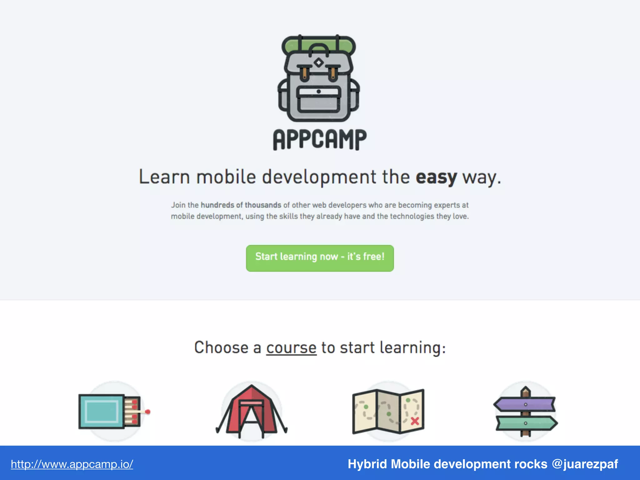 Hybrid Mobile development rocks @juarezpafhttp://www.appcamp.io/
 
