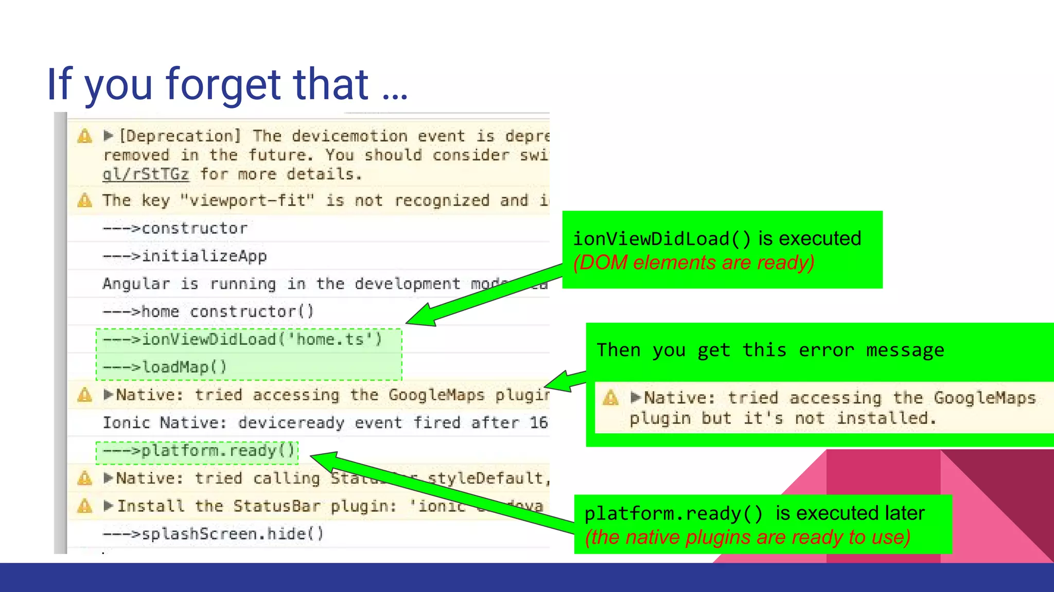 If you forget that …
ionViewDidLoad() is executed
(DOM elements are ready)
platform.ready() is executed later
(the native plugins are ready to use)
Then you get this error message
 