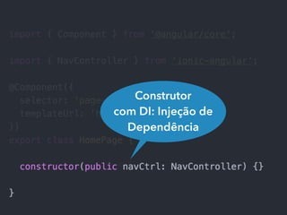 Construtor
com DI: Injeção de
Dependência
 