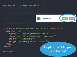 E aplicamos CSS pra
ﬁcar bonito!
 